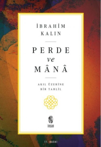 Perde ve Mana - Akıl Üzerine Bir Tahlil Perde ve Mana - Akıl Üzerine Bir Tahlil