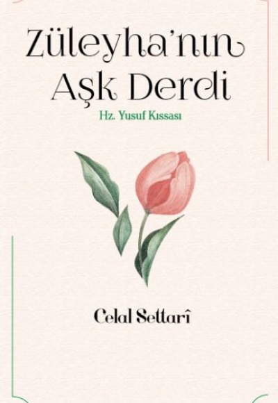 Züleyha’nın Aşk Derdi - Hz. Yusuf Kıssası Züleyha’nın Aşk Derdi - Hz. Yusuf Kıssası