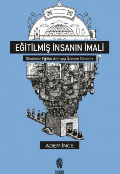 Eğitilmiş İnsanın İmali Eğitilmiş İnsanın İmali
