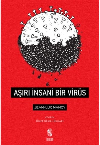Aşırı İnsani Bir Virüs Aşırı İnsani Bir Virüs