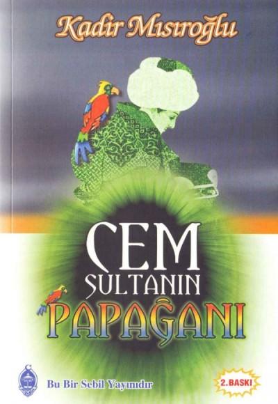Cem Sultanın Papağanı Cem Sultanın Papağanı