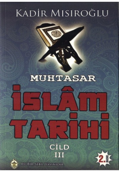 Muhtasar İslam Tarihi - Cilt: 3 Muhtasar İslam Tarihi - Cilt: 3