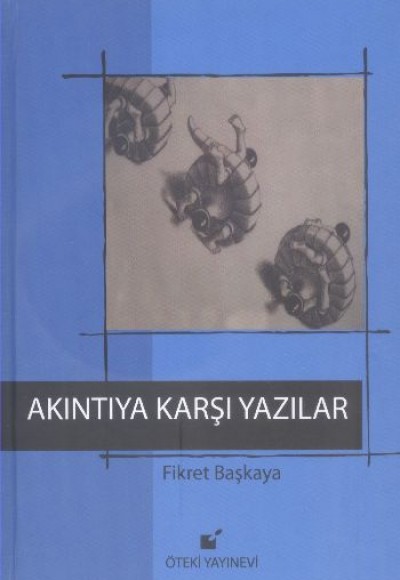 Akıntıya Karşı Yazılar Akıntıya Karşı Yazılar