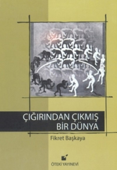Çığırından Çıkmış Bir Dünya Çığırından Çıkmış Bir Dünya