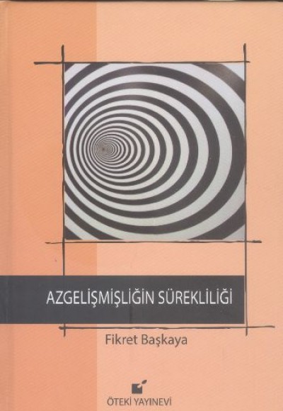 Azgelişmişliğin Sürekliliği Azgelişmişliğin Sürekliliği