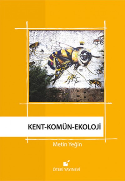 Kent-Komün Ekoloji Kent-Komün Ekoloji
