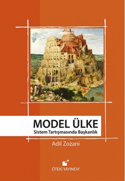 Model Ülke Sistem Tartışmasında Başkanlık Model Ülke Sistem Tartışmasında Başkanlık