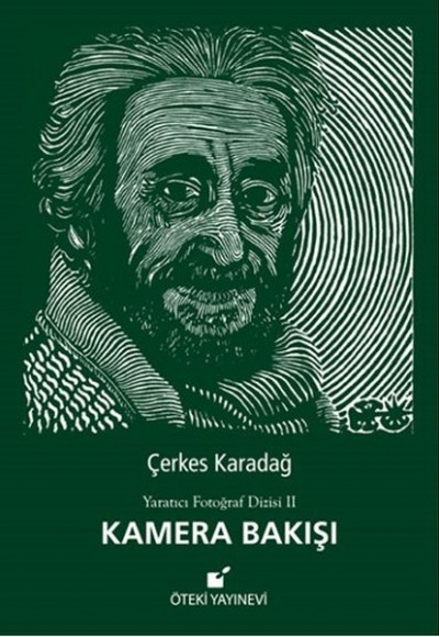 Kamera Bakışı / Yaratıcı Fotoğraf Dizisi 2 Kamera Bakışı / Yaratıcı Fotoğraf Dizisi 2