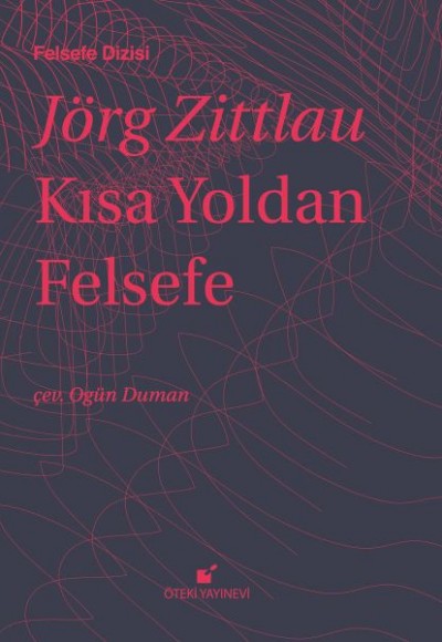 Kısa Yoldan Felsefe (Ciltli) Kısa Yoldan Felsefe (Ciltli)