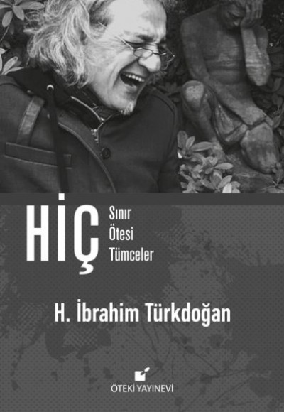 Hiç - Sınır Ötesi Tümceler (Ciltli) Hiç - Sınır Ötesi Tümceler (Ciltli)