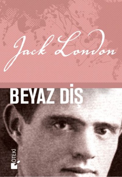 Beyaz Diş (Ciltli) Beyaz Diş (Ciltli)