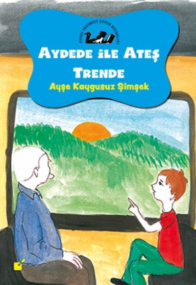 Aydede ve Ateş Trende - Tren Yolculuğu Aydede ve Ateş Trende - Tren Yolculuğu