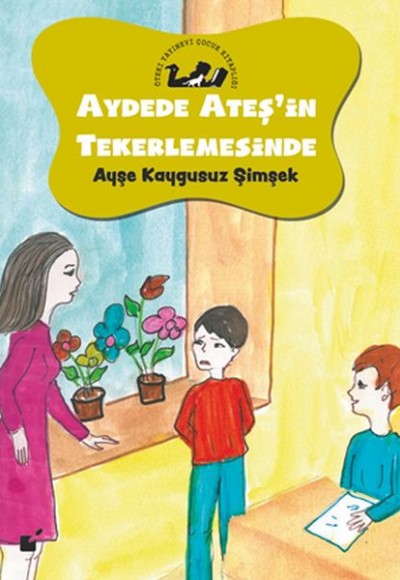 Aydede Ateş'in Tekerlemesinde - Okul Kuralları ve Disiplin Aydede Ateş'in Tekerlemesinde - Okul Kuralları ve Disiplin