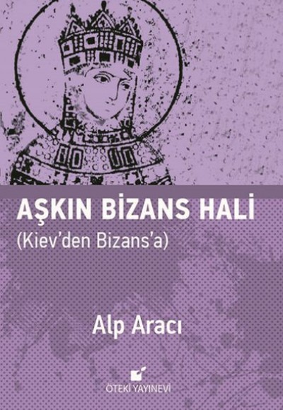 Aşkın Bizans Hali Aşkın Bizans Hali