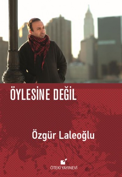 Öylesine Değil Öylesine Değil