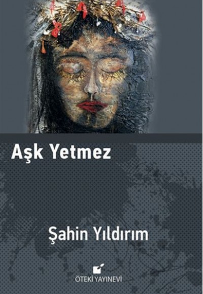 Aşk Yetmez Aşk Yetmez