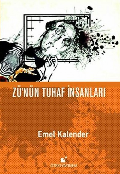 Zü'nün Tuhaf İnsanları Zü'nün Tuhaf İnsanları
