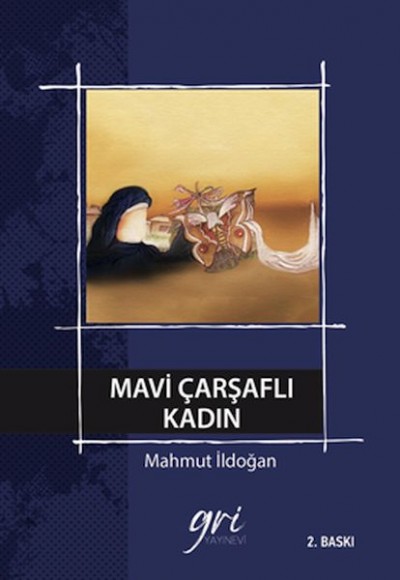 Mavi Çarşaflı Kadın Mavi Çarşaflı Kadın