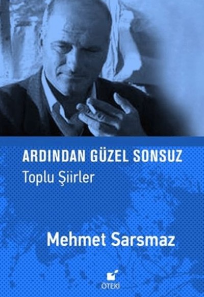 Ardından Güzel Sonsuz (Toplu Şiirler) Ardından Güzel Sonsuz (Toplu Şiirler)