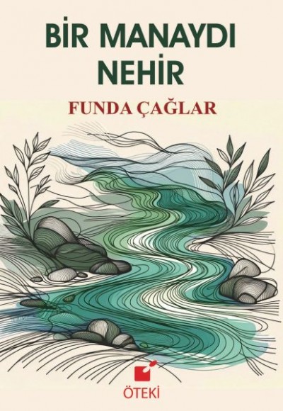 Bir Manaydı Nehir Bir Manaydı Nehir