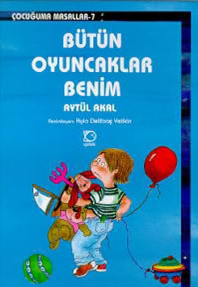 Bütün Oyuncaklar Benim Bütün Oyuncaklar Benim