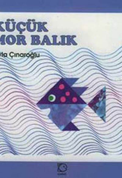 Küçük Mor Balık Küçük Mor Balık