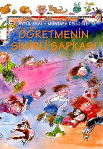 Öğretmenimin Sihirli Şapkası Öğretmenimin Sihirli Şapkası