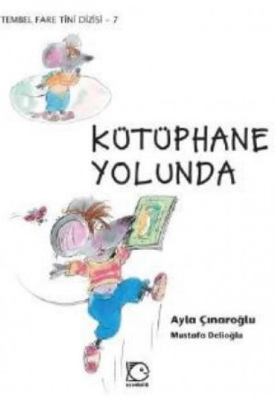 Tembel Fare Tini - 7 Kütüphane Yolunda