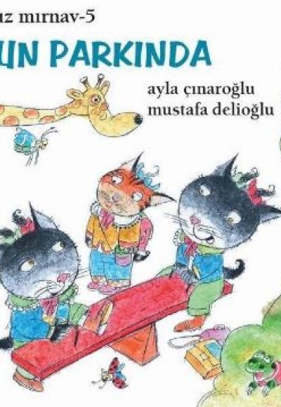 Mızmız Mırnav 5: Oyun Parkında Mızmız Mırnav 5: Oyun Parkında