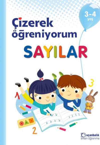 Çizerek Öğreniyorum - Sayılar Çizerek Öğreniyorum - Sayılar