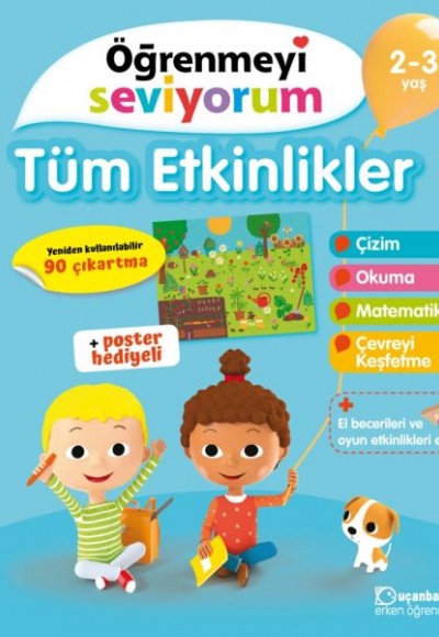 Öğrenmeyi Seviyorum - Tüm Etkinlikler 2-3 Yaş Öğrenmeyi Seviyorum - Tüm Etkinlikler 2-3 Yaş