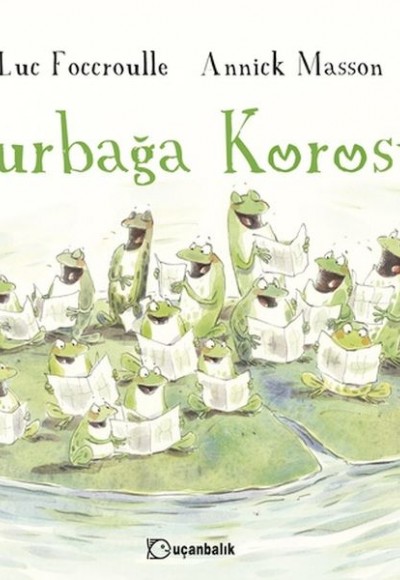 Kurbağa Korosu Kurbağa Korosu