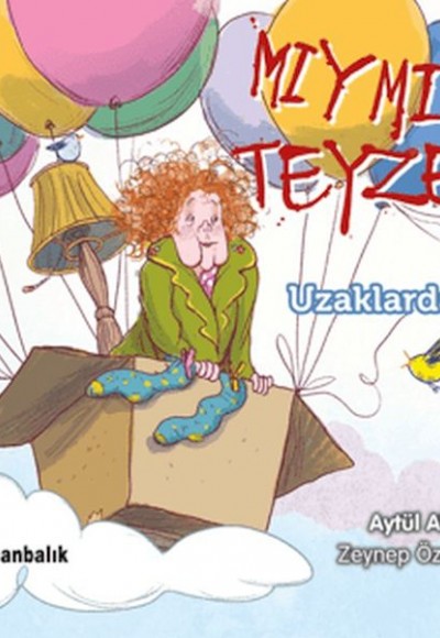 Mıymıy Teyze 7 - Uzaklarda Mıymıy Teyze 7 - Uzaklarda
