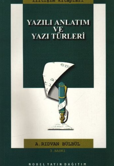 Yazılı Anlatım ve Yazı Türleri Yazılı Anlatım ve Yazı Türleri