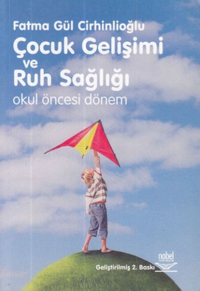Çocuk Gelişimi ve Ruh Sağlığı Çocuk Gelişimi ve Ruh Sağlığı