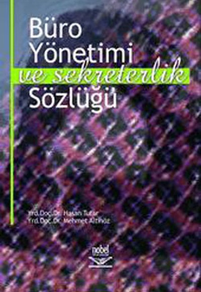 Büro Yönetimi ve Sekreterlik Sözlüğü