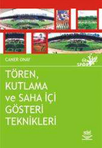 Tören Kutlama ve Saha İçi Gösteri Teknikleri Tören Kutlama ve Saha İçi Gösteri Teknikleri