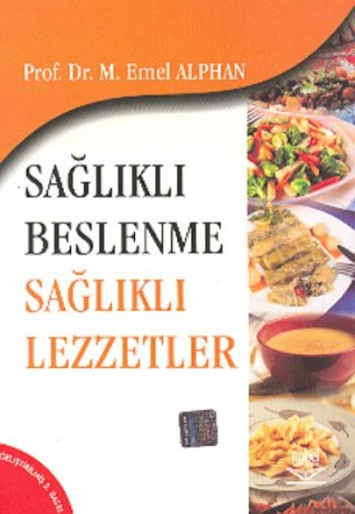 Sağlıklı Beslenme Sağlıklı Lezzetler Sağlıklı Beslenme Sağlıklı Lezzetler