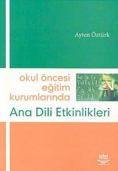 Okul Öncesi Eğitim Kurumlarında Ana Dili Etkinlikleri Okul Öncesi Eğitim Kurumlarında Ana Dili Etkinlikleri