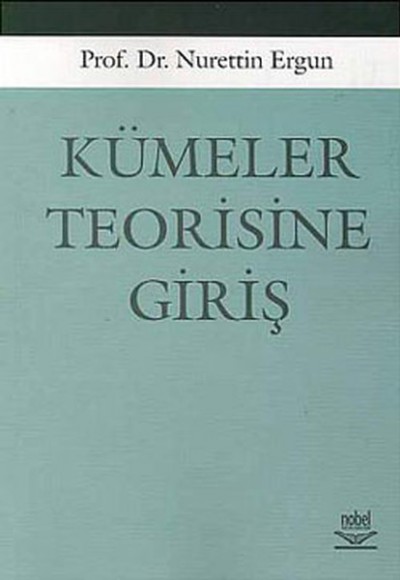 Kümeler Teorisine Giriş Kümeler Teorisine Giriş