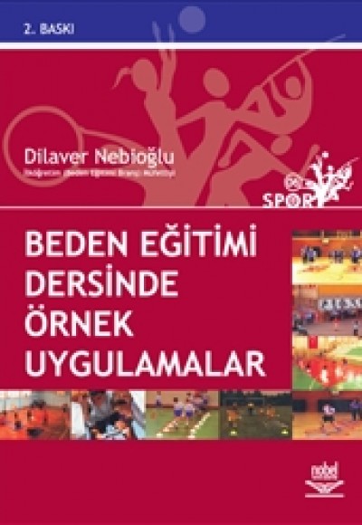 Beden Eğitimi Dersinde Örnek Uygulamalar Beden Eğitimi Dersinde Örnek Uygulamalar