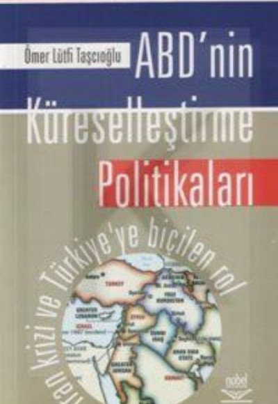 ABD’nin Kürelleştirme Politikaları ABD’nin Kürelleştirme Politikaları