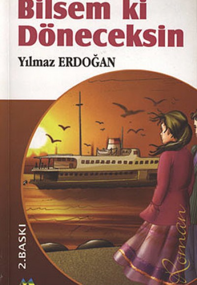 Bilsem ki Döneceksin Bilsem ki Döneceksin