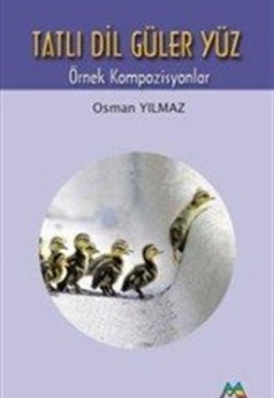 Tatlı Dil Güler Yüz Tatlı Dil Güler Yüz