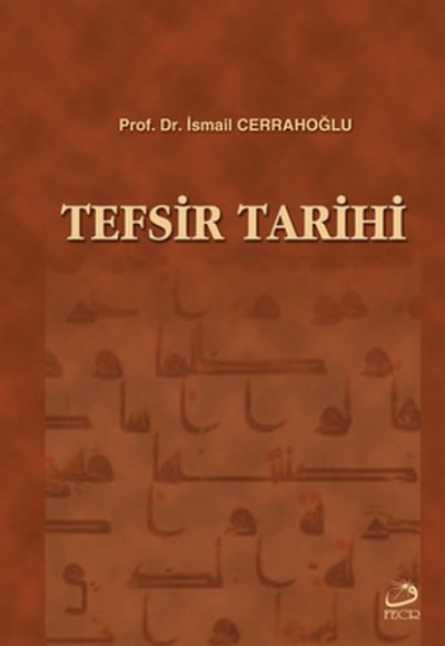 Tefsir Tarihi (Tek Cilt) Tefsir Tarihi (Tek Cilt)