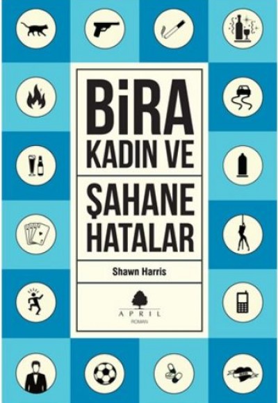Bira Kadın ve Şahane Hatalar Bira Kadın ve Şahane Hatalar
