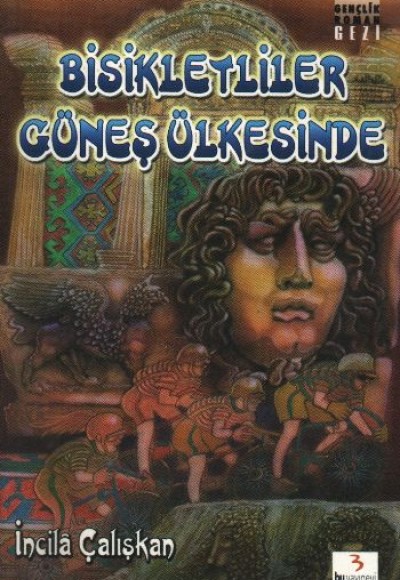 Bisikletliler Güneş Ülkesinde Bisikletliler Güneş Ülkesinde