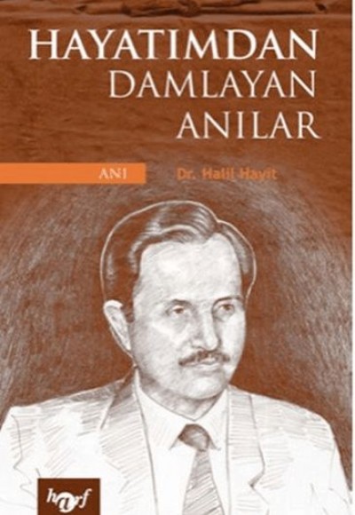 Hayatımdan Damlayan Anılar Hayatımdan Damlayan Anılar