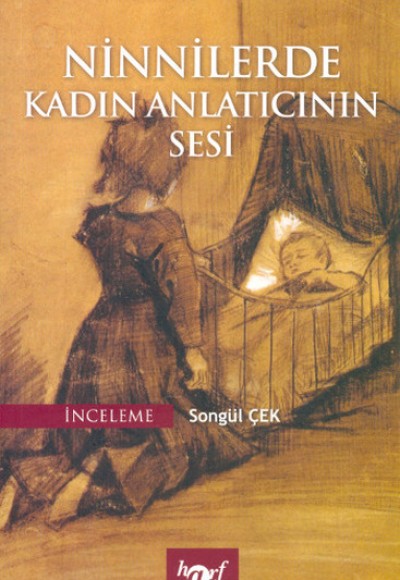 Ninnilerde Kadın Anlatıcının Sesi Ninnilerde Kadın Anlatıcının Sesi