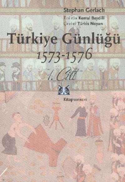Türkiye Günlüğü 1573-1578 (2 Cilt Takım) Türkiye Günlüğü 1573-1578 (2 Cilt Takım)